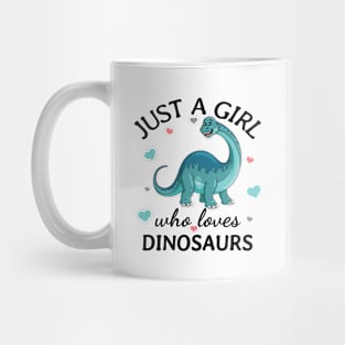 Just a Girl Who Loves dinosaurs Gift Mug